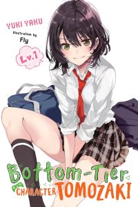 Book Cover for Bottom-Tier Character Tomozaki. Lv. 1 by Yuki Yaku