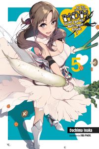 Book Cover for Do You Love Your Mom and Her Two-Hit Multi-Target Attacks?. Volume 5 by Dachima Inaka