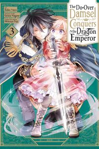 Book Cover for The Do-Over Damsel Conquers the Dragon Emperor. 3 by Sarasa Nagase
