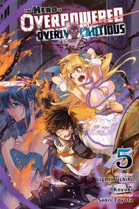 Book Cover for The Hero Is Overpowered but Overly Cautious. Vol. 5 by Raito Tsuchihi