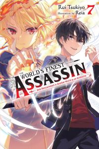 Book Cover for The World's Finest Assassin Gets Reincarnated in Another World as an Aristocrat. Volume 7 by Rui Tsukiyo