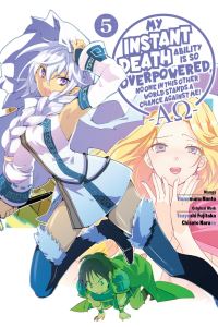 Book Cover for My Instant Death Ability Is So Overpowered, No One in This Other World Stands a Chance Against Me!. 5 by Tsuyoshi Fujitaka