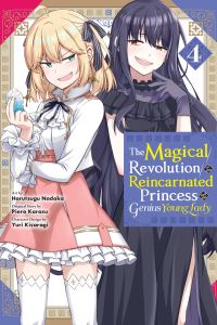Book Cover for The Magical Revolution of the Reincarnated Princess and the Genius Young Lady. Vol. 4 by Piero Karasu