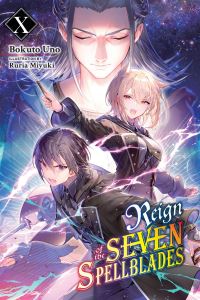 Book Cover for Reign of the Seven Spellblades. 10 by Bokuto Uno