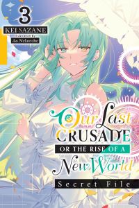 Book Cover for Our Last Crusade or the Rise of a New World Volume 3 by Kei Sazane