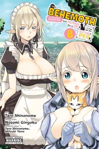 Book Cover for I'm a Behemoth, an S-Ranked Monster, but Mistaken for a Cat, I Live as an Elf Girl's Pet. Vol. 8 by Ginyoku Nozomi