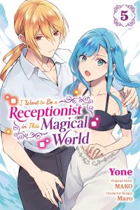 Book Cover for I Want to Be a Receptionist in This Magical World. Vol. 5 by Mako