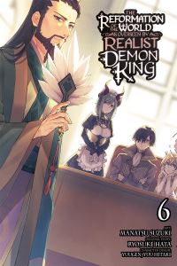 Book Cover for The Reformation of the World as Overseen by a Realist Demon King. 6 by Ryosuke Hata