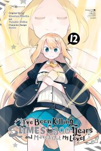 Book Cover for I've Been Killing Slimes for 300 Years and Maxed Out My Level. 12 by Kisetsu Morita