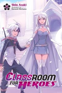 Book Cover for Classroom for Heroes. Vol. 6 by Shin Araki