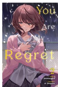 Book Cover for You Are My Regret. Volume 2 by Shimesaba