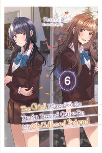 Book Cover for The Girl I Saved on the Train Turned Out to Be My Childhood Friend. Volume 6 by Kennoji
