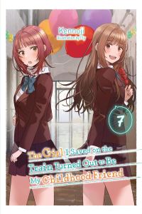 Book Cover for The Girl I Saved on the Train Turned Out to Be My Childhood Friend. Vol. 7 by Kennoji