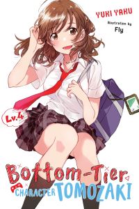 Book Cover for Bottom-Tier Character Tomozaki. Lv. 4 by Yuki Yaku