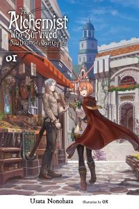 Book Cover for The Alchemist Who Survived Now Dreams of a Quiet City Life. 01 by Usata Nonohara