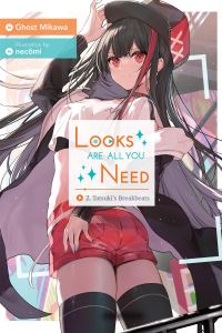 Book Cover for Looks Are All You Need. Vol. 2 by Ghost Mikawa