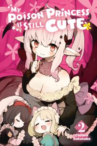 Book Cover for My Poison Princess Is Still Cute. Volume 2 by Chihiro Sakutake