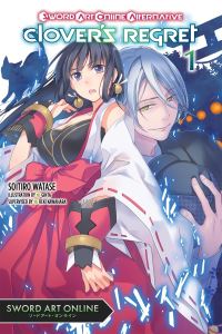 Book Cover for Sword Art Online Alternative. Clover's Regret by Soichiro Watase, Reki Kawahara