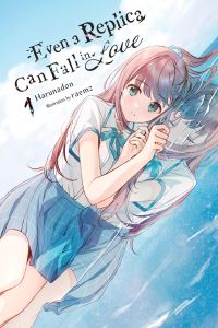 Book Cover for Even a Replica Can Fall in Love by Harunadon