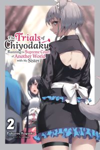 Book Cover for The Trials of Chiyodaku. Volume 2 by Fukuro Kogyoku