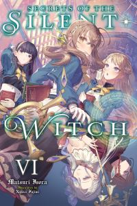 Book Cover for Secrets of the Silent Witch. Volume 6 by Matsuri Isora