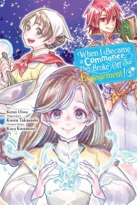 Book Cover for When I Became a Commoner, They Broke Off Our Engagement!. Volume 5 by Kenji Oiwa