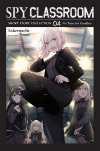Book Cover for Spy Classroom Short Story Collection, Vol. 4 (Light Novel) by Takemachi