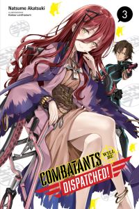 Book Cover for Combatants Will Be Dispatched!. 3 by Natsume Akatsuki