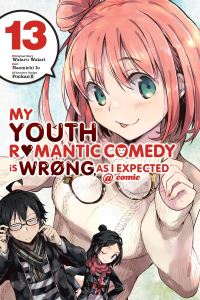 Book Cover for My Youth Romantic Comedy Is Wrong, as I Expected @ Comic. 13 by Wataru Watari