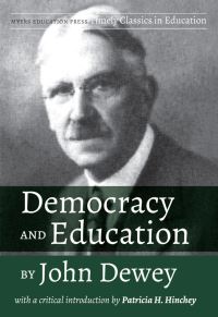 Book Cover for Democracy and Education by John Dewey by Patricia H Hinchey