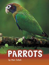 Book Cover for Parrots by Mari Schuh