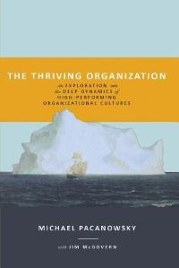 Book Cover for The Thriving Organization by Michael Pacanowsky