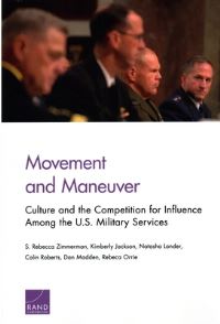 Book Cover for Movement and Maneuver by S Rebecca Zimmerman, National Defense Research Institute US, Rand Corporation