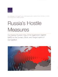 Book Cover for Russia's Hostile Measures by Ben Connable, Stephanie Young, Stéphanie Pézard, Andrew Radin, Raphael S Cohen, Katya Migacheva, James Sladden, Arroyo Center, Rand Corporation