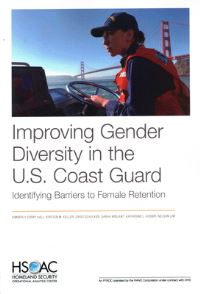 Book Cover for Improving Gender Diversity in the U.S. Coast Guard by Kimberly Curry Hall, Kirsten M Keller, David Schulker, Sarah Weilant, Nelson Lim, Rand Corporation, Rand Corporation