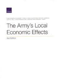 Book Cover for The Army's Local Economic Effects by Christopher M Schnaubelt, Arroyo Center, Rand Corporation, United States Army