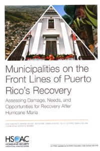 Book Cover for Municipalities on the Front Lines of Puerto Rico's Recovery by Blas NuñezNeto, Rand Corporation, United States Federal Emergency Management Agency