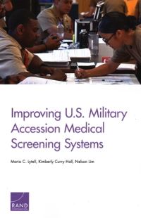 Book Cover for Improving U.S. Military Accession Medical Screening Systems by Maria C Lytell