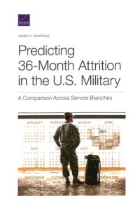 Book Cover for Predicting 36-Month Attrition in the U.S. Military by James V Marrone