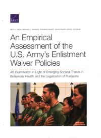 Book Cover for An Empirical Assessment of the U.S. Army's Enlistment Waiver Policies by Beth J Asch, Michael L Hansen, Rosanna Smart, David Knapp, Daniel Schwam, Arroyo Center, Rand Corporation, United States Army