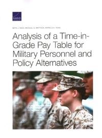 Book Cover for Analysis of a Time-in-Grade Pay Table for Military Personnel and Policy Alternatives by Beth J Asch, Michael G Mattock, Patricia K Tong