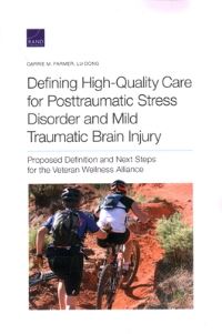 Book Cover for Defining High-Quality Care for Posttraumatic Stress Disorder and Mild Traumatic Brain Injury by Carrie M Farmer, Lu Dong