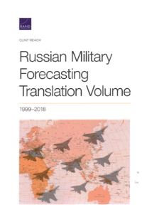 Book Cover for Russian Military Forcasting Translation Volume by Clint Reach, International Security and Defense Policy Center, Rand Corporation, United States Department of Defense