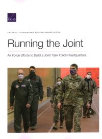 Book Cover for Running the Joint by Caitlin Lee, Stephen Webber, Alice Shih, Michael Spirtas, Rand Corporation