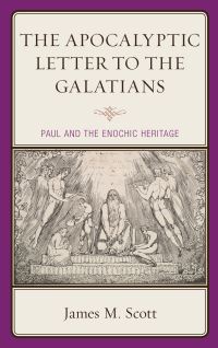 Book Cover for The Apocalyptic Letter to the Galatians by James M Scott