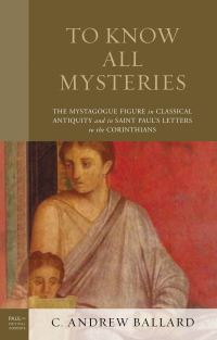 Book Cover for To Know All Mysteries by C Andrew Ballard