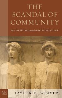 Book Cover for The Scandal of Community by Taylor M Weaver