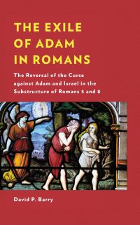 Book Cover for The Exile of Adam in Romans by David P Barry