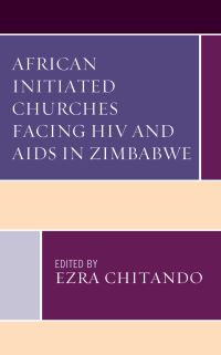 Book Cover for African Initiated Churches Facing HIV and AIDS in Zimbabwe by Ezra Chitando