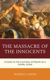 Book Cover for The Massacre of the Innocents by Warren Carter